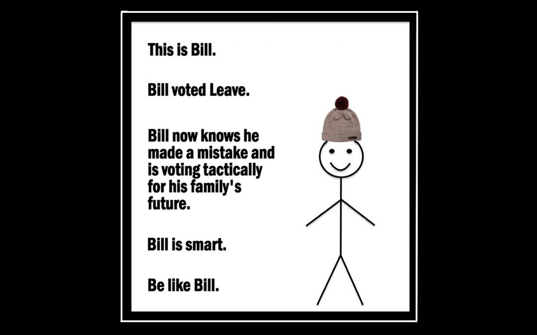 Be Like Bill - Be Smart with your Vote